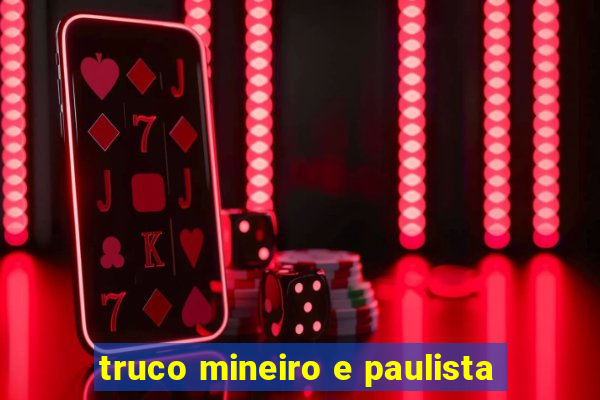 truco mineiro e paulista